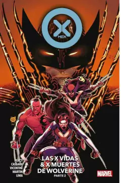 X-MEN 38 LAS X VIDAS Y X MUERTES DE WOLVERINE PARTE 02