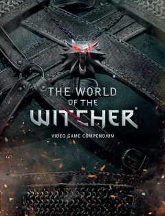 The World of the Witcher: Video Game Compendium HC