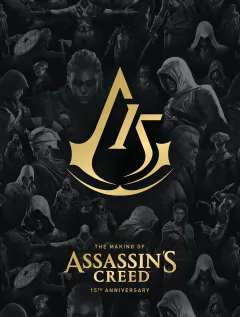 The Making of Assassin's Creed: 15th Anniversary HC