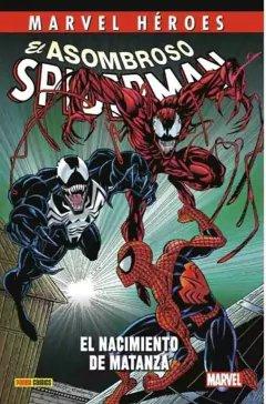 MARVEL HEROES EL ASOMBROSO SPIDERMAN EL NACIMIENTO DE MATANZA