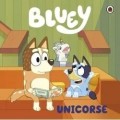BLUEY: UNICORSE