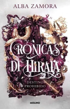 DESTINO PROHIBIDO ( LIBRO 1 DE CRONICAS DE HIRAIA )