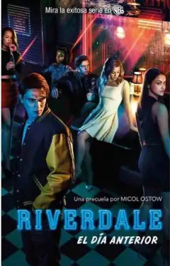 RIVERDALE 01 EL DIA ANTERIOR