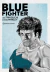 Blue fighter (PREVENTA: DISPONIBLE A PARTIR DEL 23-10)