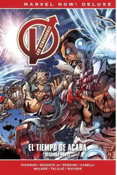 MARVEL NOW DELUXE 33 LOS VENGADORES DE J HICKMAN 09 EL TIEMPO SE ACABA 2DA PARTE