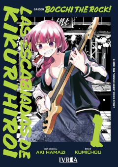 BOCCHI THE ROCK! GAIDEN - LAS ESCABIADAS DE KIKURI HIROI 01 (PREVENTA: DISPONIBLE A PARTIR DEL 17-07)