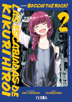 BOCCHI THE ROCK! GAIDEN - LAS ESCABIADAS DE KIKURI HIROI 02 (PREVENTA: DISPONIBLE A PARTIR DEL 30-10)