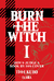 BURN THE WITCH 01