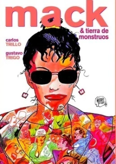 MACK & TIERRA DE MOSTRUOS - DE TRILLO Y TRIGO