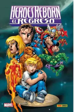 HEROES REBORN EL REGRESO (HEROES REBORN VOL 01 05)