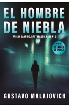 EL HOMBRE DE NIEBLA (PREVENTA: DISPONIBLE A PARTIR DEL 03-07)
