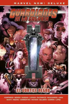 MARVEL NOW DELUXE GUARDIANES DE LA GALAXIA DE BM BENDIS 03 EL VORTICE NEGRO