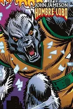 JOHN JAMESON. HOMBRE LOBO (MARVEL LIMITED EDITION) - comprar online