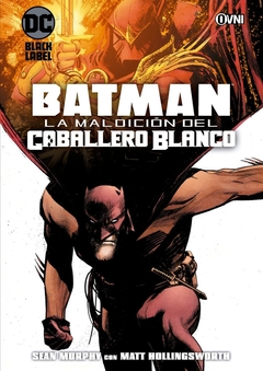 BATMAN: LA MALDICION DEL CABALLERO BLANCO