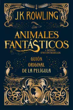 ANIMALES FANTASTICOS Y DONDE ENCONTRARLOS