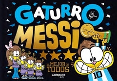 GATURRO MESSI - EL MEJOR DE TODOS
