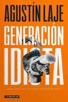 GENERACION IDIOTA - UNA CRITICA AL ADOLESCENTRISMO