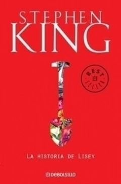 LAHISTORIA DE LISEY - STEPHEN KING