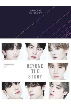 BEYOND THE STORY - CRONICA DE 10 AÑOS DE BTS