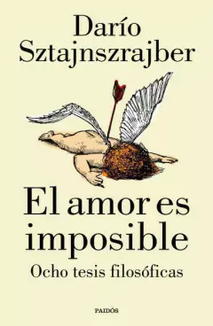 EL AMOR ES IMPOSIBLE - OCHO TESIS FILOSOFICAS