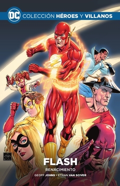 COLECCION HEROES Y VILLANOS 04 - FLASH RENACIMIENTO