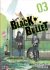 BLACK BULLET 03