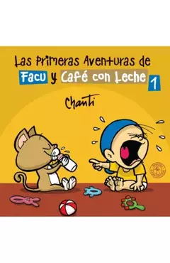 PRIMERAS AVENTURAS DE FACU Y CAFE CON LECHE - comprar online