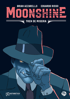 MOONSHINE VOL. 02 - TREN DE MISERIA en internet