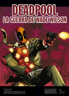 MARVEL IMPRESCINDIBLES 08: DEADPOOL - WADE WILSON WAR (DELUXE)