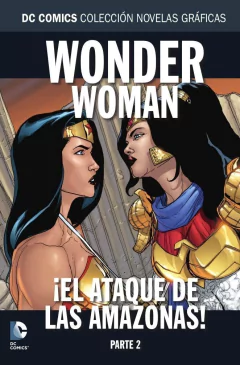TOMO 91 SALVAT DC - WONDER WOMAN: ¡EL ATAQUE DE LAS AMAZONAS! PARTE 2
