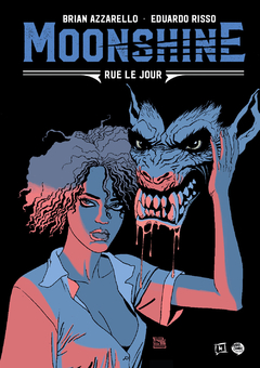 MOONSHINE VOL. 03 - RUE LE JOUR