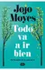 TODO VA A IR BIEN - comprar online