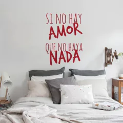 Looms Vinilos Decorativos Frases si no hay amor