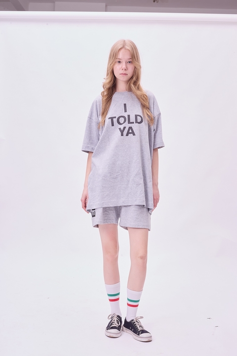 Remera I Told Ya