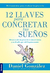 12 LLAVES PARA CONCRETAR TUS SUEÑOS- DANIEL GONZÁLEZ