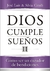 DIOS CUMPLE SUEÑOS ll- JOSÉ LUIS Y SILVIA CINALLI