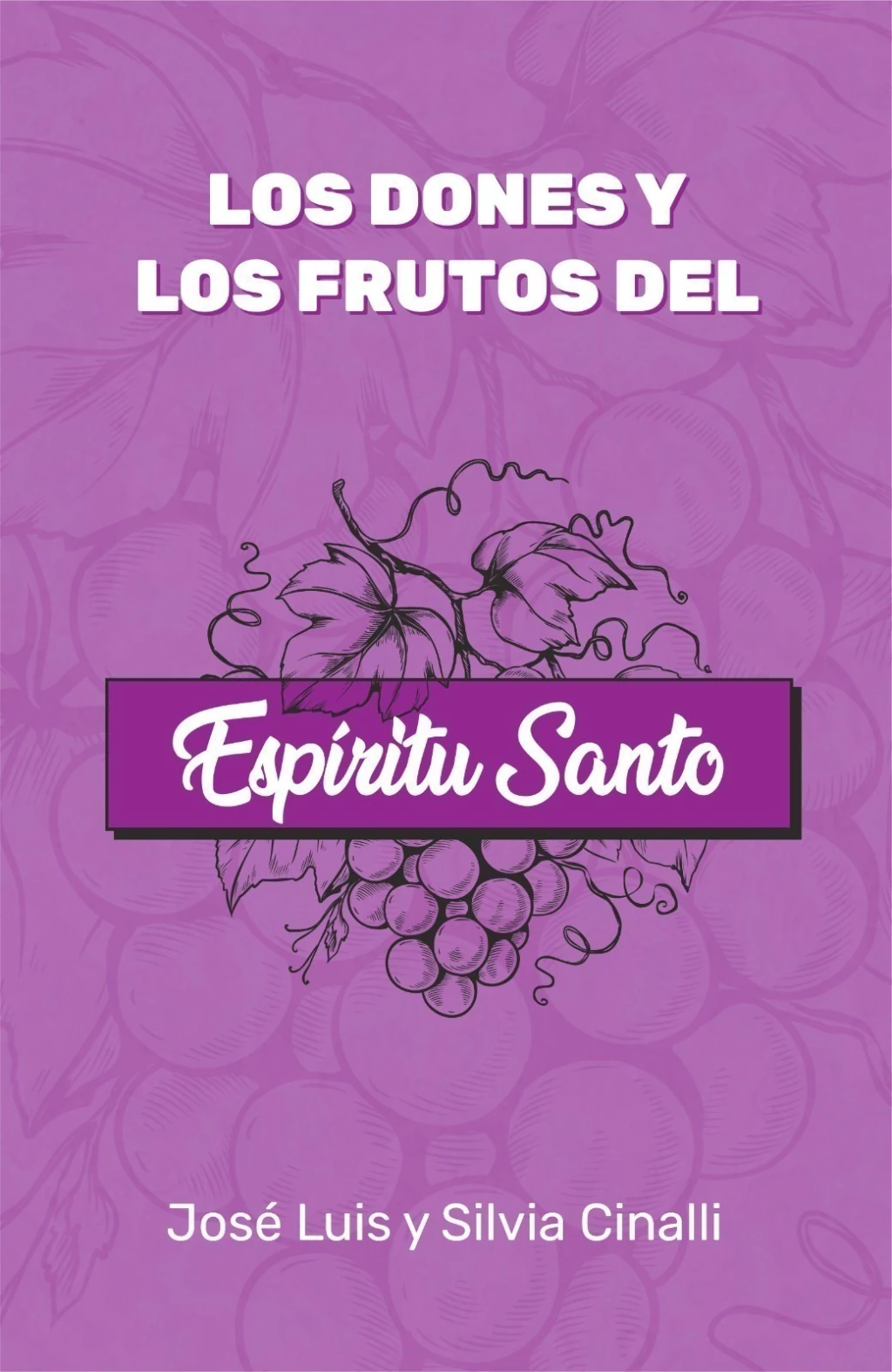 LOS DONES Y LOS FRUTOS DEL ESPIRITU SANTO