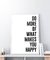 Cuadro Do More Of What Makes You Happy - Blanco