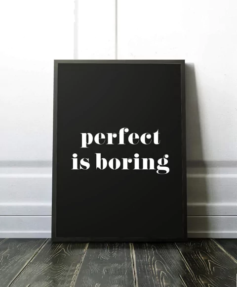 Cuadro Perfect Is Boring - Negro