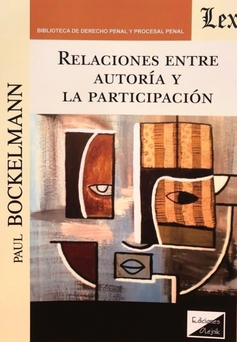 RELACIONES ENTRE AUTORIA Y PARTICIPACION Autor : Bockelmann - Paul -