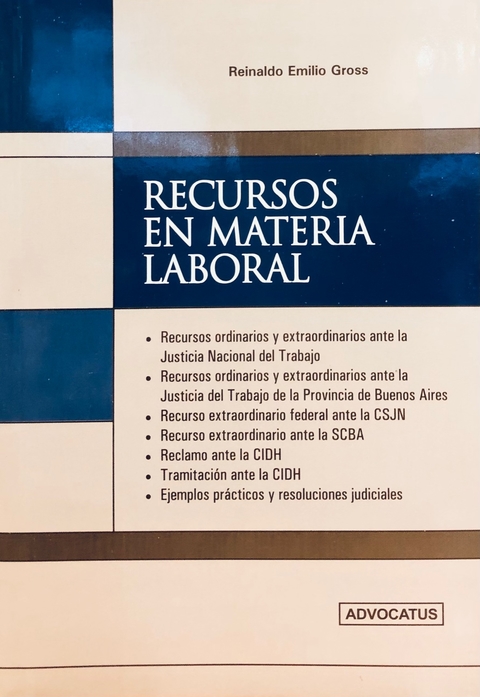 Recursos en materia laboral AUTOR: Gross, Reinaldo Emilio