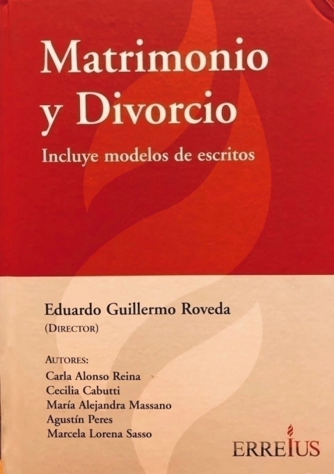 MATRIMONIO Y DIVORCIO Autor: Roveda, Eduardo G.
