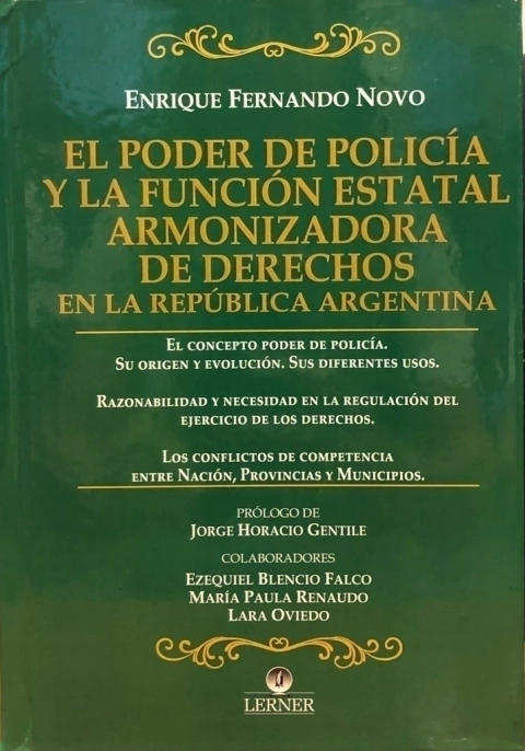 El poder de policía y la función estatal armonizadora de derechos - Novo, E