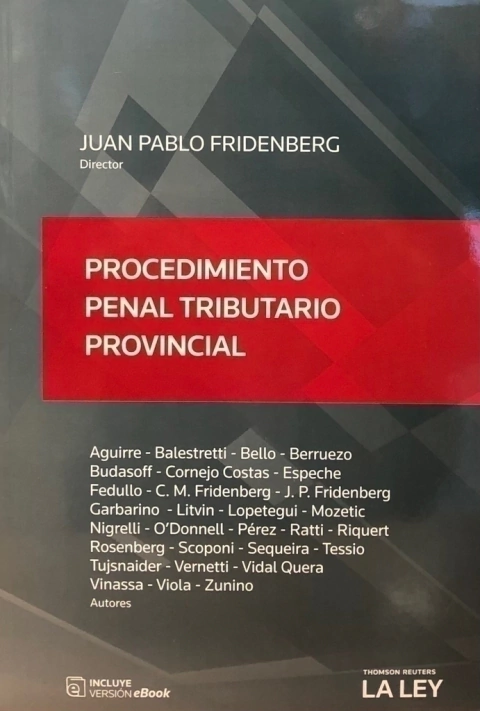 PROCEDIMIENTO PENAL TRIBUTARIO PROVINCIAL Director: Juan Pablo Fridenberg