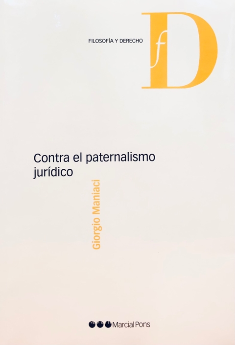 Contra el paternalismo jurídico Maniaci, Giorgio