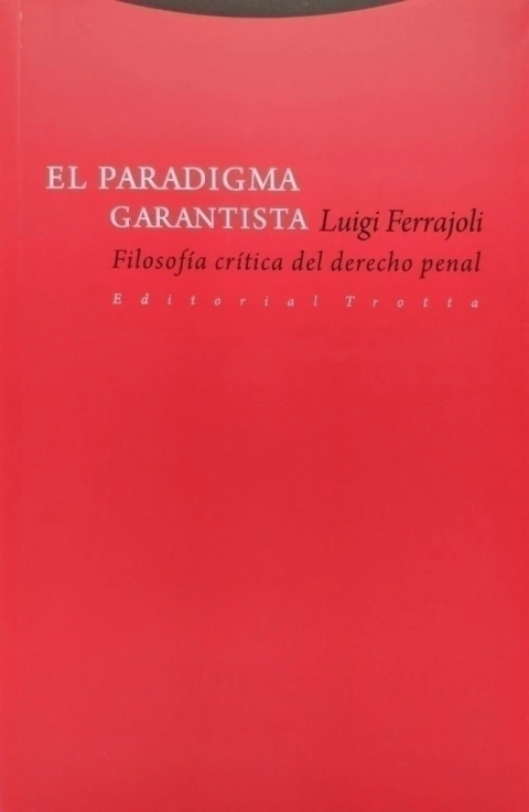El paradigma garantista - Luigi Ferrajoli - comprar online