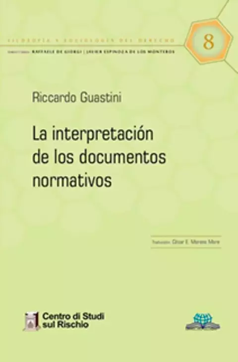 La interpretación de los documentos normativos Guastini, Riccardo Derecho Global - comprar online