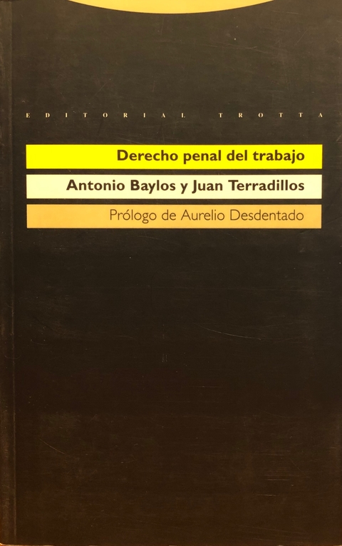 DERECHO PENAL DEL TRABAJO AUTOR: BAYLOS GRAU, A.