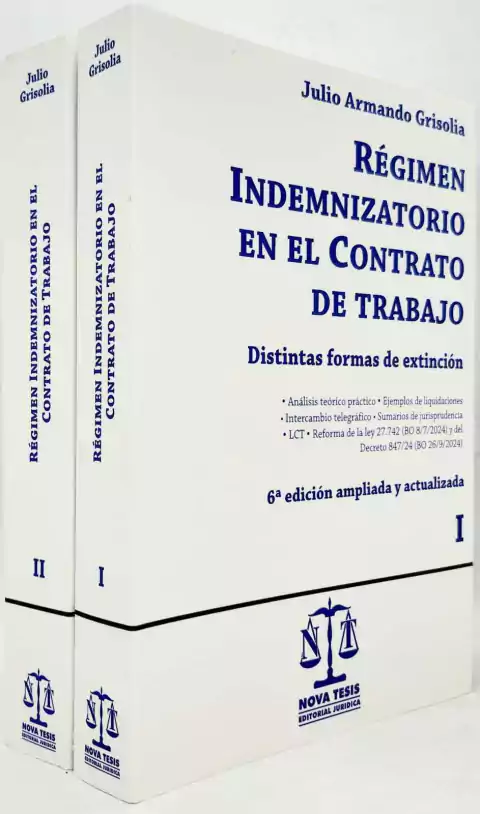 Régimen Indemnizatorio en el Contrato de Trabajo Autor: GRISOLIA, JULIO A