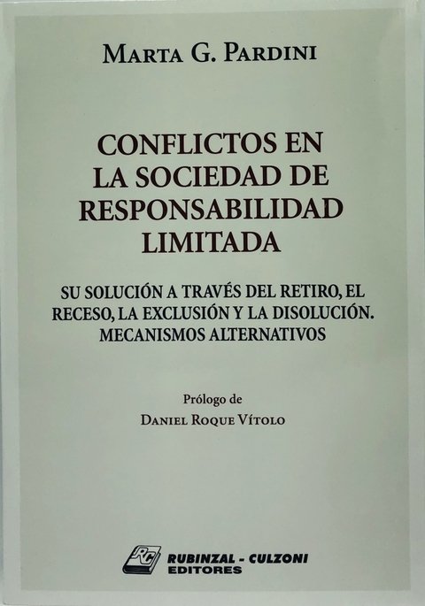 CONFLICTOS EN LA SOCIEDAD DE RESPONSABILIDAD LIMITADA Autor: Pardini, Marta G. (Autora)